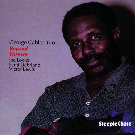 Cables, George Trio (J. Locke, S. Debriano, V. Lewis): Beyond Forever [CD]