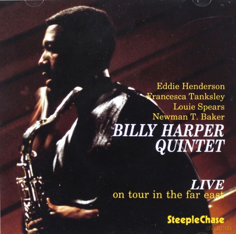Harper, Billy Quintet (E. Henderson, F. Tanksley, L. Spears, N. Baker): Live on Tour in the Far East vol. 1 [CD]