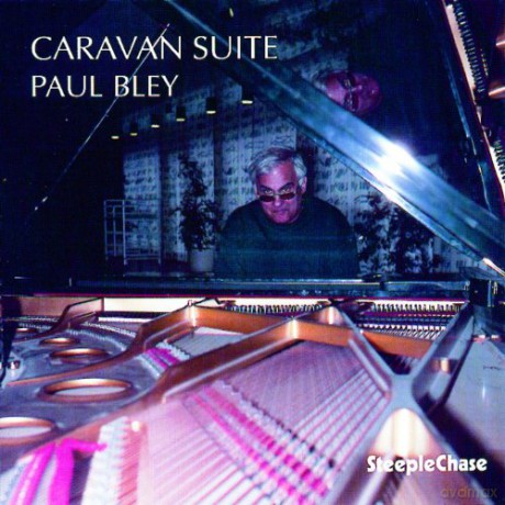 Bley, Paul (piano solo): Caravan Suite [CD]