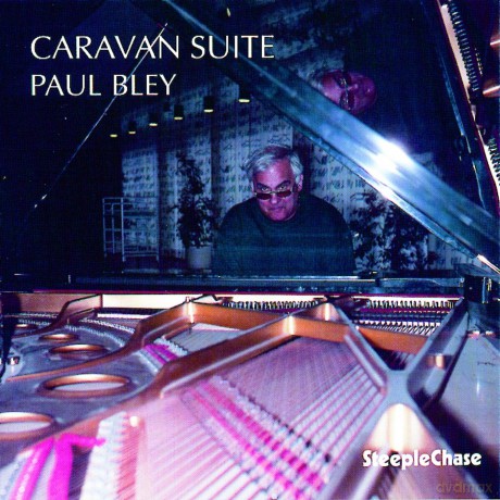 Bley, Paul (piano solo): Caravan Suite [CD]
