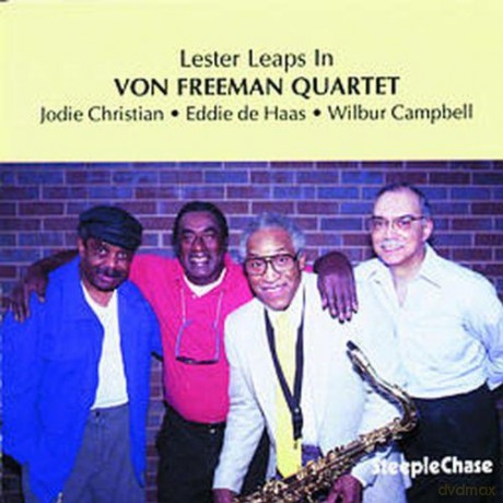 Freeman, Von Quartet (J. Christian, E. De Haas, W. Campbell): Lester Leaps In [CD]