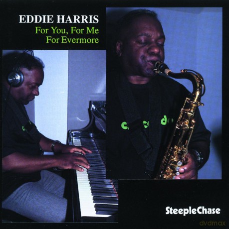 Eddie Harris: For You, For Me, For Evermore [CD]
