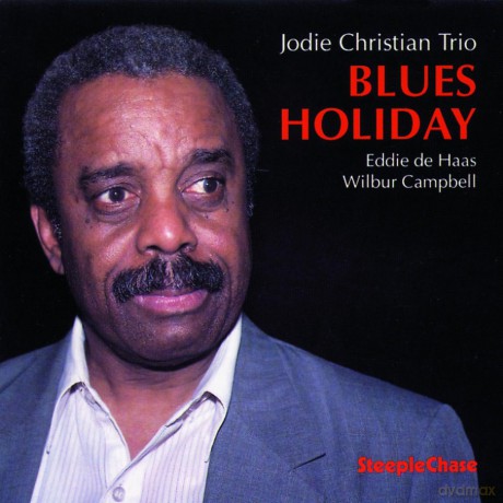 Christian, Jodie Trio (E. De Haas, W. Campbell): Blues Holiday [CD]