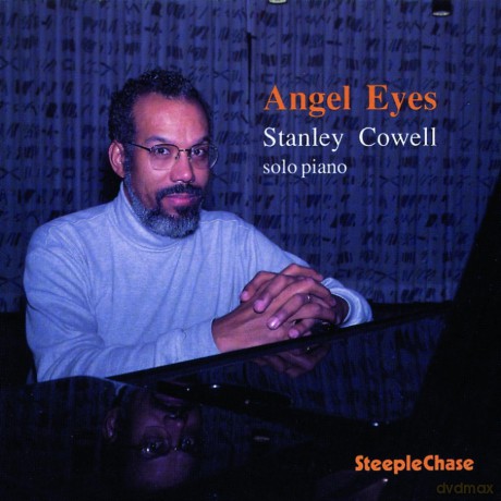 Cowell, Stanley (piano solo): Angel Eyes [CD]