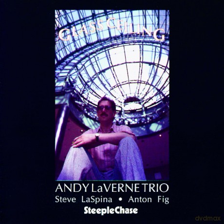 LaVerne, Andy Trio (S. LaSpina, A. Fig): Glass Ceiling [CD]