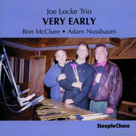 Locke, Joe Trio (R. McClure, A. Nussbaum): Very Early [CD]