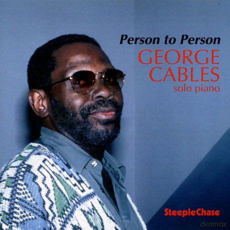 Cables, George (piano solo): Person to Person [CD]