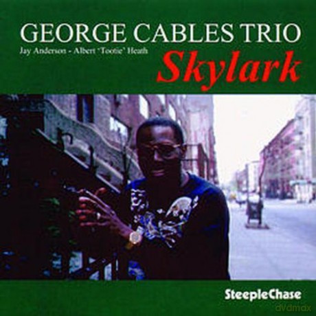 Cables, George Trio (J. Anderson, A.T. Heath): Skylark [CD]
