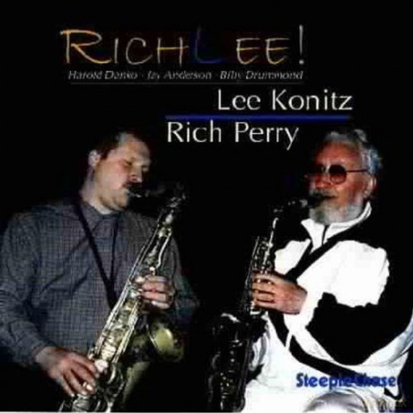 Lee Konitz & Rich Perry (H. Danko, J. Anderson, B. Drummond): RichLee! [CD]