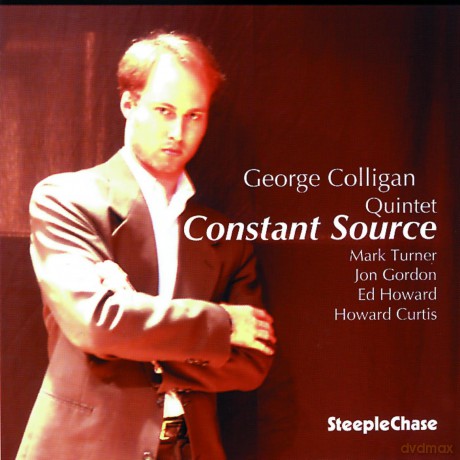 Colligan, George Quintet (M. Turner, J. Gordon, E. Howard, H. Curtis): Constant Source [CD]