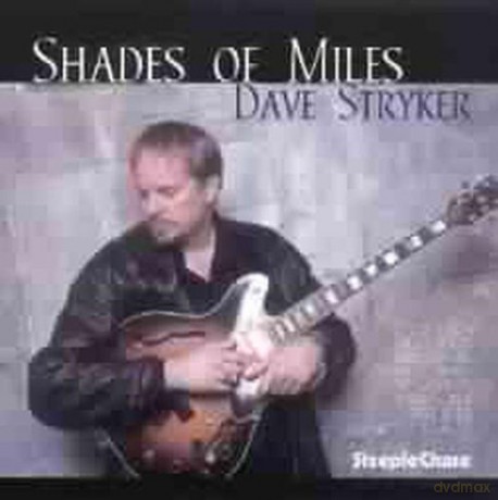 Dave Stryker  (B. Lynch, S. Slagle, B. Drewes, M. Coplnad, L. Goldings, T. Burns, B. Hart, M. Badrena): Shades of Miles [CD]