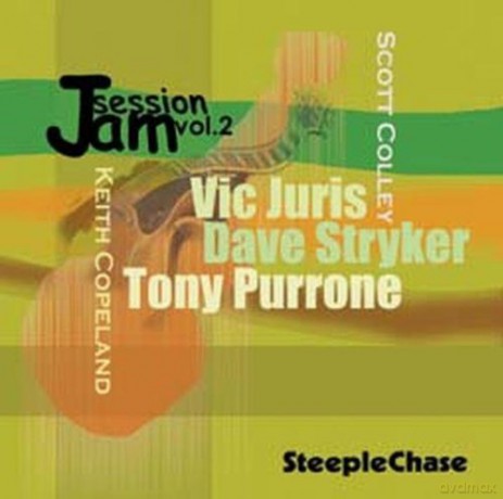 Juris, Vic / Stryker, Dave / Purrone, Tony / Colley, Scott / Copeland, Keith: Jam Session vol. 2 [CD]