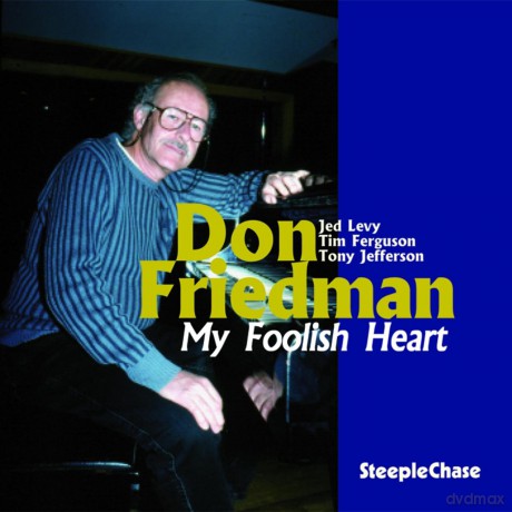 Friedman, Don (J. Levy, T. Ferguson, T. Jefferson): My Foolish Heart [CD]