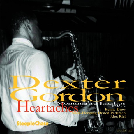 Gordon, Dexter (K. Drew, NHOP, A. Riel): Heartaches [CD]