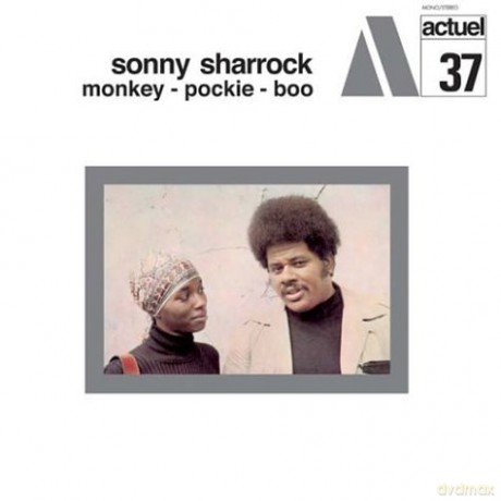 Sharrock, Sonny (L. Sharrock, B. Guerin, J. Thollot): Monkey-Pockie-Boo [CD]