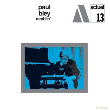 Bley, Paul (M. Levinson, B. Altschul): Ramblin' [CD]