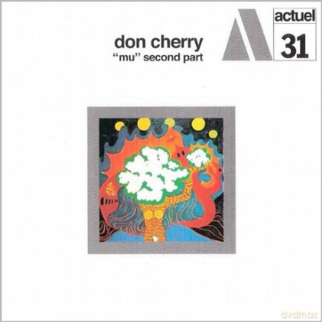 Don Cherry (E. Blackwell): Mu Second Part [CD]