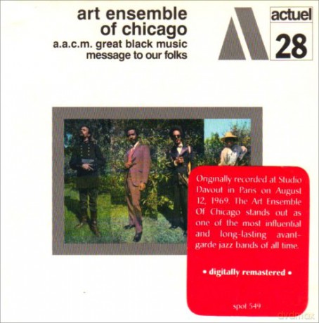 Art Ensemble of Chicago (L. Bowie, R. Mitchell, J. Jarman, M. Favors): Message to Our Folks [CD]