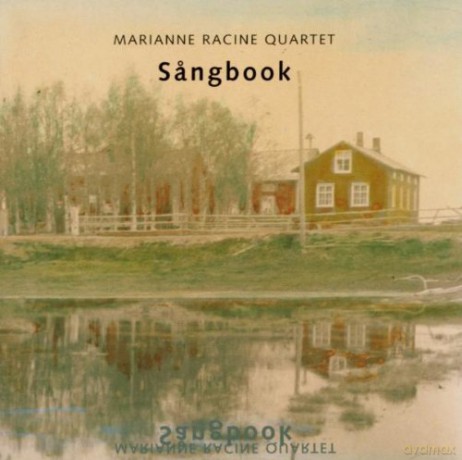 Marianne Racine (A. Scherrer, B. Oester, N. Pfammatter): Sangbook [CD]
