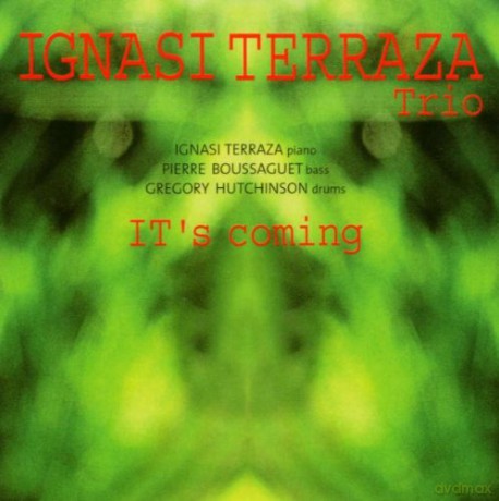 Ignasi Trio Terraza (P. Boussaguet, G. Hutchinson): It's Coming [CD]