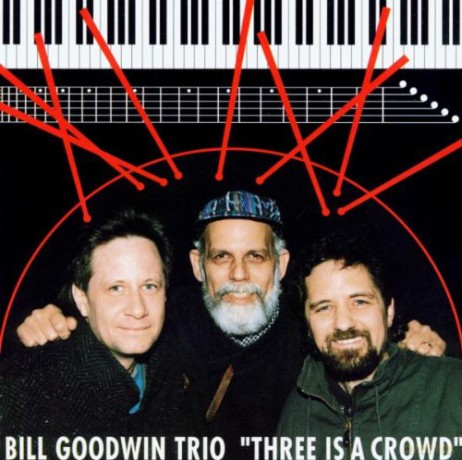 Goodwin, Bill Trio (V. Juris, C. Kastelnik): Three is a Crowd [CD]