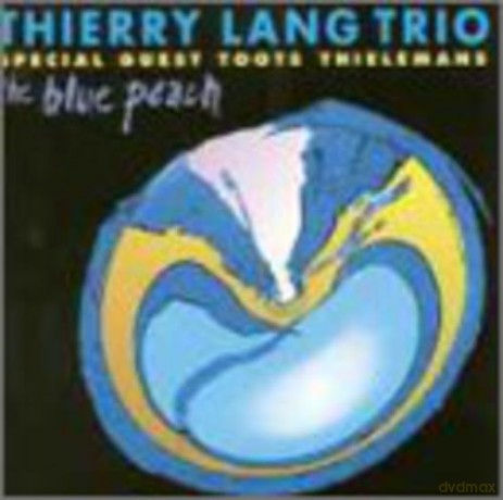 Lang, Thierry Trio feat. Toots Thielemans: The Blue Peach [CD]