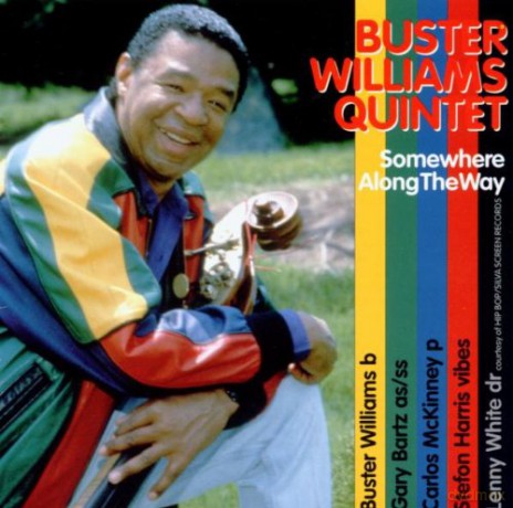 Buster Quintet Williams (G. Bartz, C. McKinney, S. Harris, L. White): Somewhere Along the Way [CD]