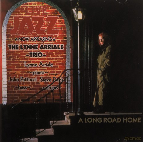 Arriale, Lynne Trio (J. Patitucci, S. Davis): A Long Road Home [CD]