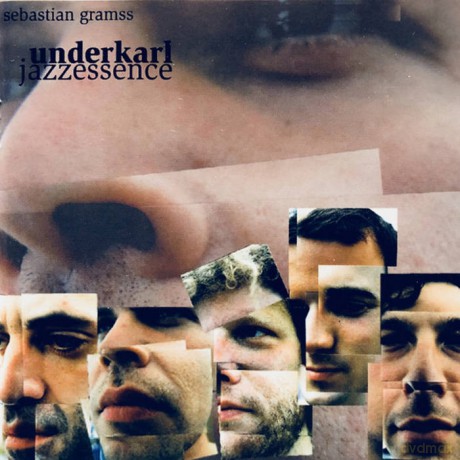 Gramss, Sebastian Underkarl (N. Wogram, L. Lehmann, F. Wingold, D.P. Kölsch): Jazzessence [CD]