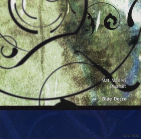 Mat Quartet  Maneri (C. Taborn, W. Parker, G. Cleaver): Blue Decco [CD]