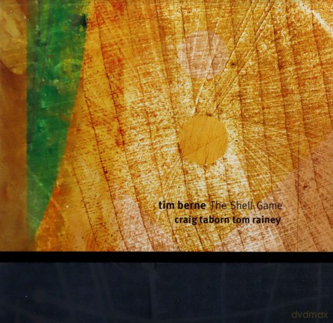 Tim Berne (C. Taborn, T. Rainey): The Shell Game [CD]