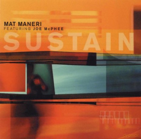Mat Maneri (J. McPhee, C. Taborn, G. Cleaver): Sustain [CD]