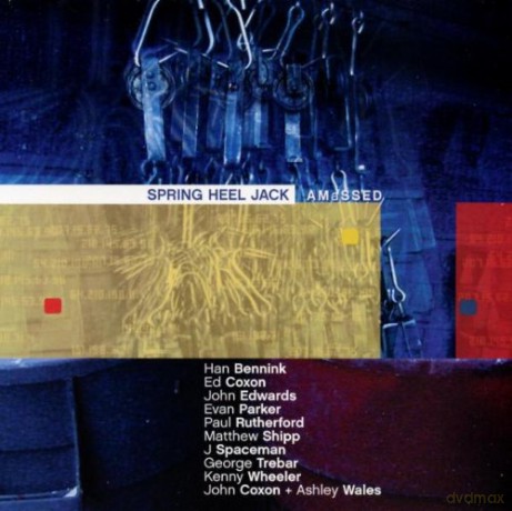 Spring Heel Jack (M. Shipp, H. Bennink, J. Pierce, K. Wheeler, P. Rutherford and more): Amassed [CD]