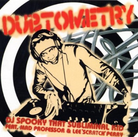 DJ Spooky That Subliminal Kid feat. Mad Professor & Lee Scratch Perry: Dubtometry [CD]