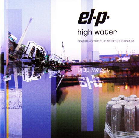 El-P with The Blue Series Continuum (G.E. Brown, R. Campbell, D. Carter, W. Parker, M. Shipp, S. Swell): High Water [CD]