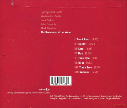 Spring Heel Jack with Wadada Leo Smith (W.L. Smith, E. Parker, J. Edwards, M. Sanders, J. Coxon, A. Wales): The Sweetness of the Water [CD]