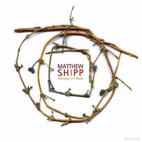 Shipp, Matthew (W. Parker, G. Cleaver, FLAM): Harmony and Abyss [CD]