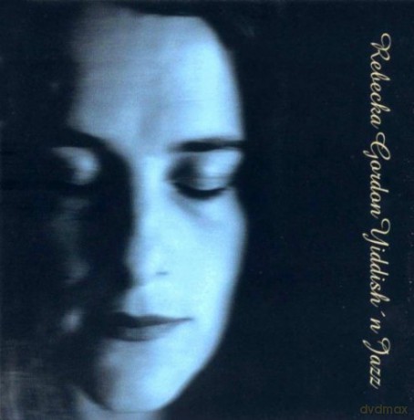 Rebecka Gordon (C. von Heijne, F. Augustsson, G. Matthews): Yiddish 'n Jazz [CD]