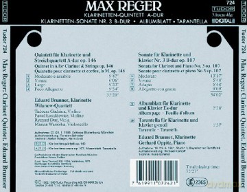 Reger, Max: Klarinetten Quintet A-dur, Klarinetten Sonate Nr. 3, B-dur, Albumblatt, Tarantella: Eduard Brunner -cl, Wilanow Quartett, Gerhard Oppitz - p [CD]