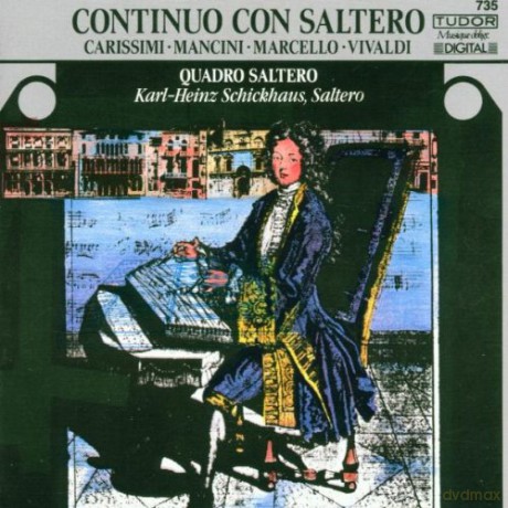 Carissimi, Mancini, Marcello, Vivaldi - Continuo con saltero: Quadro Saltero: Y. Hashimoto, C. Ohlenroth, K.H. Schickhaus, J. Schickhaus [CD]