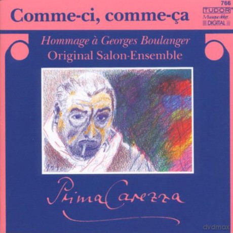 Prima Carezza: Original Salon Ensemble: Comme-ci, comme-ca - Hommage a Georges Boulanger [CD]