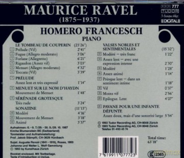 Ravel, Maurice: Le Tombeau de Couperin, Sonatine, Valses Nobles et Sentimentales, Pavane: Homero Francesch - piano [CD]