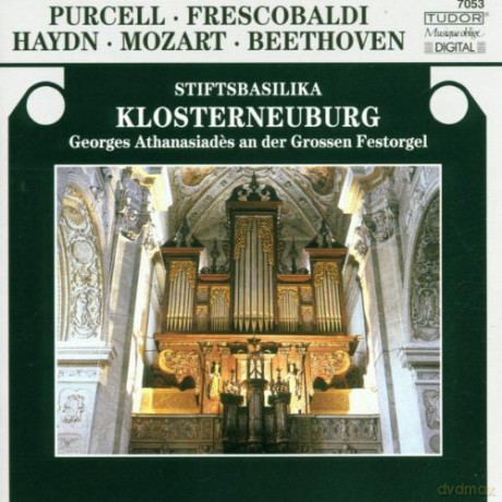 Purcell, Frescobaldi, Haydn, Mozart, Beethoven: Georges Athanasiades an der Grossen Festorgel Stiftsbasilika Klosterneuburg [CD]