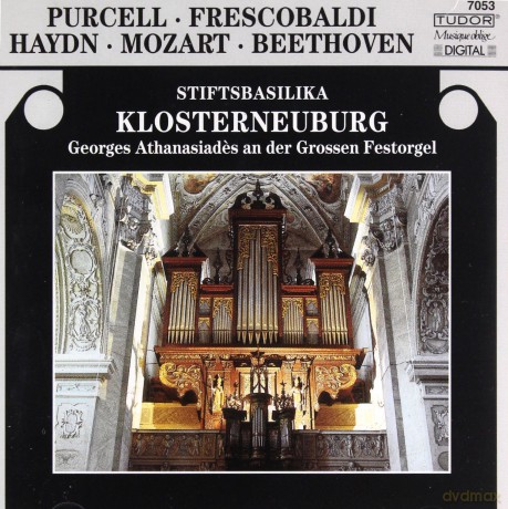 Purcell, Frescobaldi, Haydn, Mozart, Beethoven: Georges Athanasiades an der Grossen Festorgel Stiftsbasilika Klosterneuburg [CD]