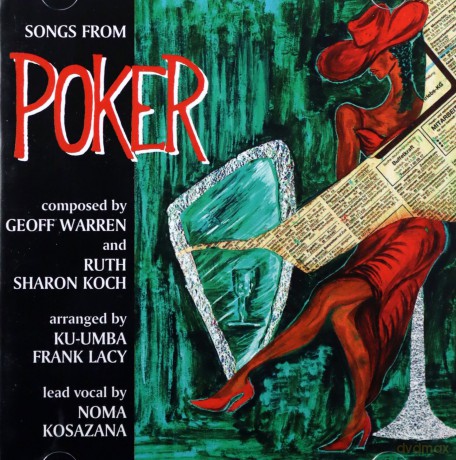 Lacy, Ku-umba Frank, (N. Kosazana, G. Warren, B. Bickford, K. Clarke, B. Ditmas, N. Simion, E. Schuller, S. Rivka, L. Porter, T. Jost, M. Waters): Songs from the Musical Poker [CD]