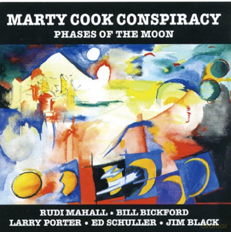 Cook, Marty Conspiracy (R. Mahall, B. Bickford, L. Porter, E. Schuller, J. Black): Phases Of The Moon [CD]