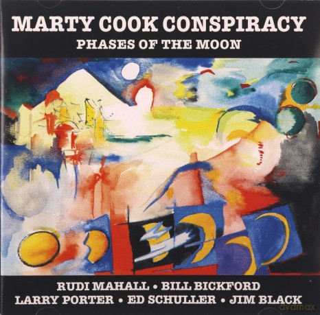 Cook, Marty Conspiracy (R. Mahall, B. Bickford, L. Porter, E. Schuller, J. Black): Phases Of The Moon [CD]