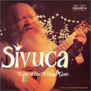 Sivuca: Live at the Village Gate [CD]