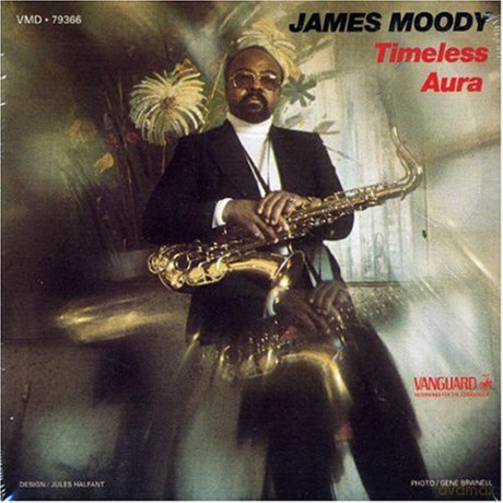 Moody, James (J. Newman, B. Cranshaw, K. Barron, R. Prince, E. Gladden, E. Rahim): Timeless Aura [CD]