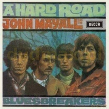 John Mayall's Bluesbreakers: A Hard Road [CD]